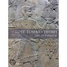 The Lost Tombs of Thebes door ZahiA Hawass