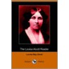 The Louisa Alcott Reader by Louisa May Alcott