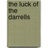 The Luck Of The Darrells