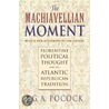The Machiavellian Moment by Pocock