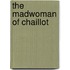 The Madwoman of Chaillot