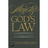 The Majesty of God's Law door W. Cleon Skousen