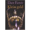 Klein geld by D. Fante