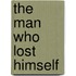 The Man Who Lost Himself