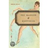 The Mansion Of Happiness door Robin Ekiss