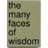 The Many Faces Of Wisdom