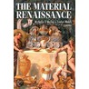 The Material Renaissance door Onbekend