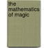 The Mathematics of Magic