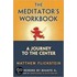 The Meditator's Workbook