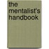 The Mentalist's Handbook