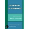 The Merging Of Knowledge door Fourth World-University Research Group