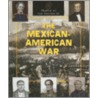 The Mexican-American War door Sudipta Bardhan-Quallen