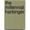 The Millennial Harbinger door William Kimbrough Pendleton
