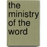 The Ministry Of The Word