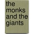The Monks And The Giants