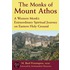 The Monks Of Mount Athos