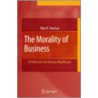 The Morality of Business by Tibor R. Machan