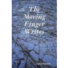 The Moving Finger Writes by Carey Parrish