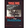 Tranen over Hollandia