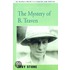 The Mystery Of B. Traven