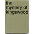 The Mystery Of Kingswood