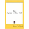 The Mystery Of Mind 1926 by Leonard T. Troland