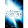 The Mystery of Godliness door Ike Ijeh