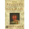 The Mystery of the Grail door Julius Evola