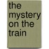 The Mystery on the Train