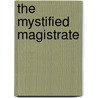 The Mystified Magistrate door The Marquis de Sade