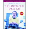 The Naked Chef Takes Off by Jamie Oliver