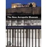 The New Acropolis Museum door Bernard Tschumi