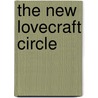 The New Lovecraft Circle door Onbekend