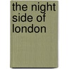 The Night Side Of London door Onbekend