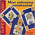 Meer embossing-wenskaarten