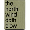 The North Wind Doth Blow door Rosemarie Leetham