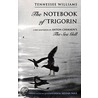 The Notebook Of Trigorin by Tennessee Williams
