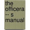 The Officera -- S Manual door Napoleon