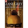 The Ohio River Trilogy 3 door Zane Gray