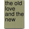 The Old Love And The New door Sir Edward Shepherd Creasy
