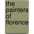 The Painters of Florence
