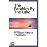 The Parables By The Lake door William Hanna Thomson
