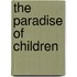 The Paradise Of Children