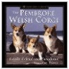 The Pembroke Welsh Corgi by Susan Ewing
