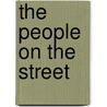 The People On The Street by Linda Grant