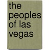 The Peoples of Las Vegas by Unknown