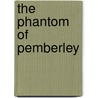 The Phantom Of Pemberley door Regina Jeffers
