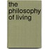 The Philosophy Of Living