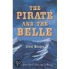 The Pirate and the Belle door Steve Brown