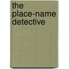 The Place-Name Detective door Bedwyr Lewis Jones